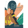 In Bloom: A Poetic Documentary Of The Journey to Higher Self