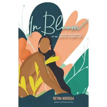 In Bloom: A Poetic Documentary Of The Journey to Higher Self