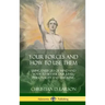 Your Forces and How to Use Them: Using Energies of Mind and Body to Better Our Lives, Personality and Thinking (Hardcover)