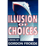Illusion of Choices