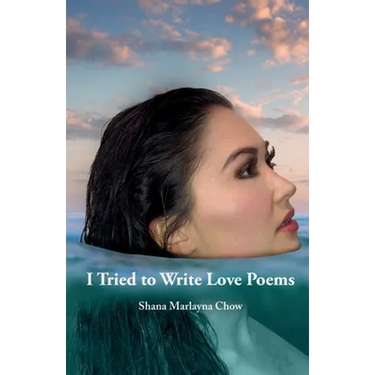 I Tried to Write Love Poems