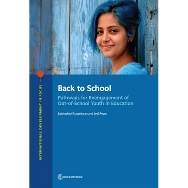 Back to School: Pathways for Reengagement of Out-of-School Youth in Education