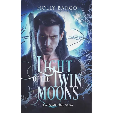 Light of the Twin Moons: Twin Moons Saga: Book 6