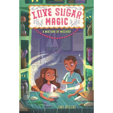 Love Sugar Magic: A Mixture of Mischief