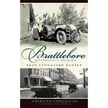 Brattleboro: Historically Speaking