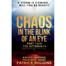 Chaos In The Blink Of An Eye: Part Two: The Aftermath