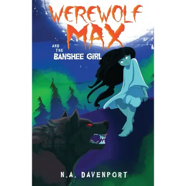 Werewolf Max and the Banshee Girl