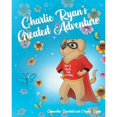 Charlie Ryan's Greatest Adventure