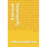 Rational Spirituality: Rational Spiritual Growth