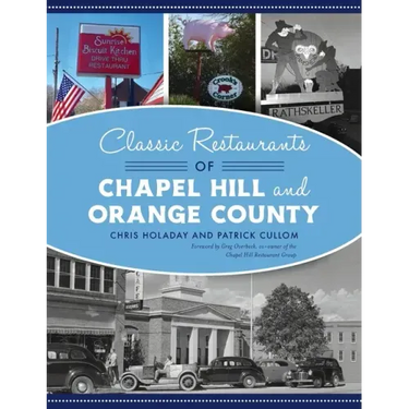 Classic Restaurants of Chapel Hill and Orange County