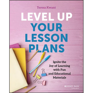 Level Up Your Lesson Plans: Ignite the Joy of Learning with Fun and Educational Materials