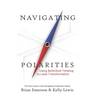 Navigating Polarities: Using Both/And Thinking to Lead Transformation