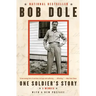 One Soldier's Story: A Memoir