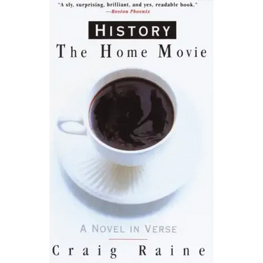 History: The Home Movie: A Novel in Verse