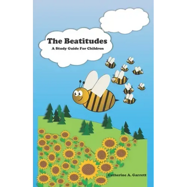 The Beatitudes - A Study Guide for Children