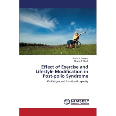 Effect of Exercise and Lifestyle Modification in Post-polio Syndrome