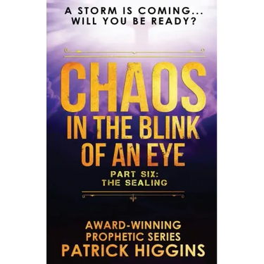 Chaos In The Blink Of An Eye: Part Six: The Sealing