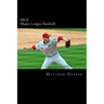 MLB (Major League Baseball): Amazing Facts, Awesome Trivia, Cool Pictures & Fun Quiz for Kids - The BEST Book Strategy That Helps Guide Children to