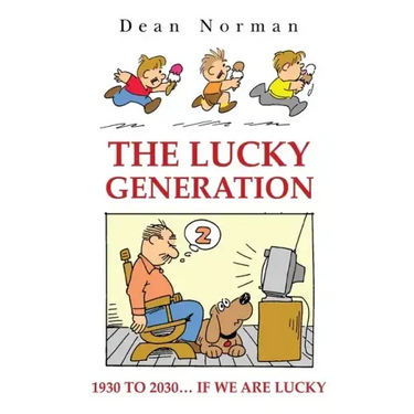 The Lucky Generation 1930 to 2030 if We are Lucky