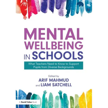 Mental Wellbeing in Schools: What Teachers Need to Know to Support Pupils from Diverse Backgrounds