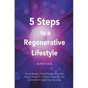5 Steps to a Regenerative Lifestyle