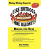 Hire Hotdogs Fire Baloney
