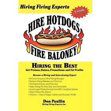 Hire Hotdogs Fire Baloney