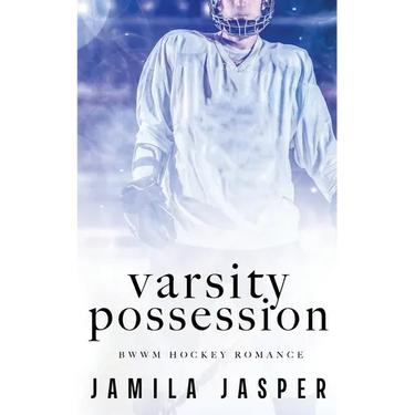 Varsity Possession: BWWM Dark Hockey Romance