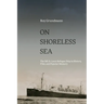 On Shoreless Sea: The MS St. Louis Refugee Ship in History, Film, and Popular Memory