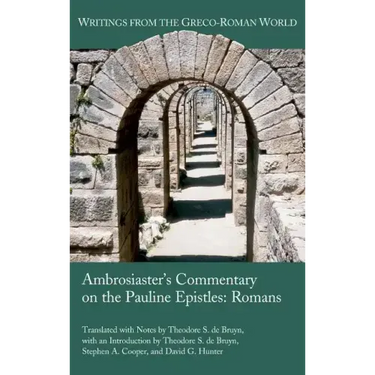 Ambrosiaster's Commentary on the Pauline Epistles: Romans