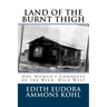 Land of the Burnt Thigh: One Woman's Conquest of the Wild, Wild West