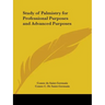 Study of Palmistry for Professional Purposes and Advanced Purposes