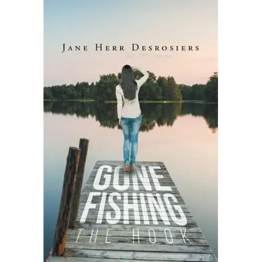 Gone Fishing: The Hook
