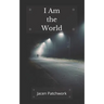 I Am The World