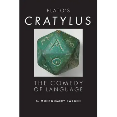 Plato's Cratylus: The Comedy of Language