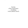 The Rite of the Consecration of a Bishop in the Catholic Church