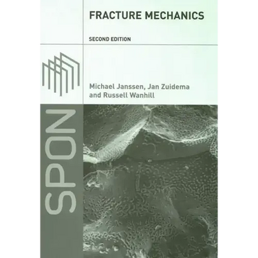 Fracture Mechanics: Fundamentals and Applications