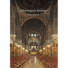 John Francis Bentley: Architect of Westminster Cathedral