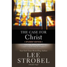 The Case for Christ Student Edition: A Journalist's Personal Investigation of the Evidence for Jesus