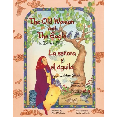 The Old Woman and the Eagle - La señora y el águila: English-Spanish Edition