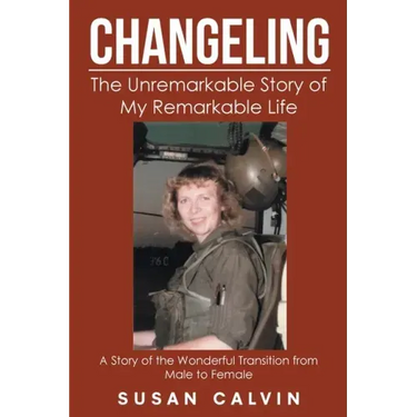 Changeling: The Unremarkable Story of My Remarkable Life