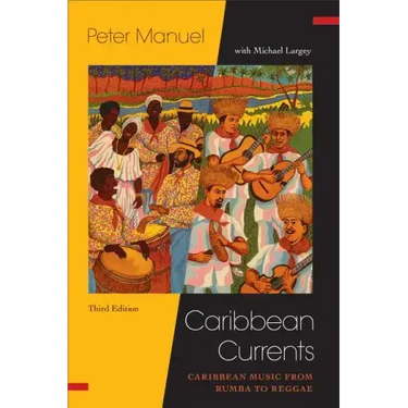 Caribbean Currents:: Caribbean Music from Rumba to Reggae