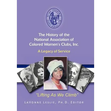 The History of the National Association of Colored Women's Clubs, Inc.: A Legacy of Service
