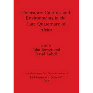 Prehistoric Cultures and Environments in the Late Quaternary of