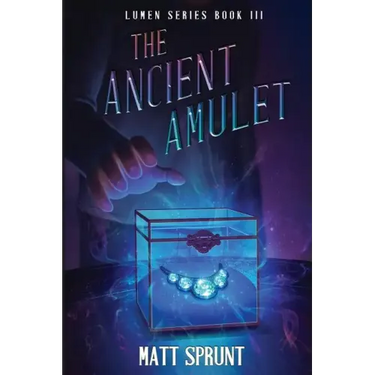 The Ancient Amulet: Lumen Epic Fantasy Series Book 3