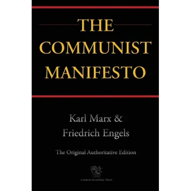 The Communist Manifesto (Chiron Academic Press - The Original Authoritative Edition)