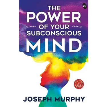 The Power of Your Subconscious Mind
