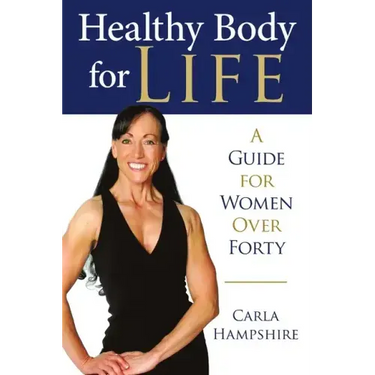 Healthy Body for Life: A Guide for Women Over Forty