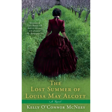 The Lost Summer of Louisa May Alcott