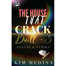 The House That Crack Built 3: Reggie & Tamika (The Cartel Publications Presents)